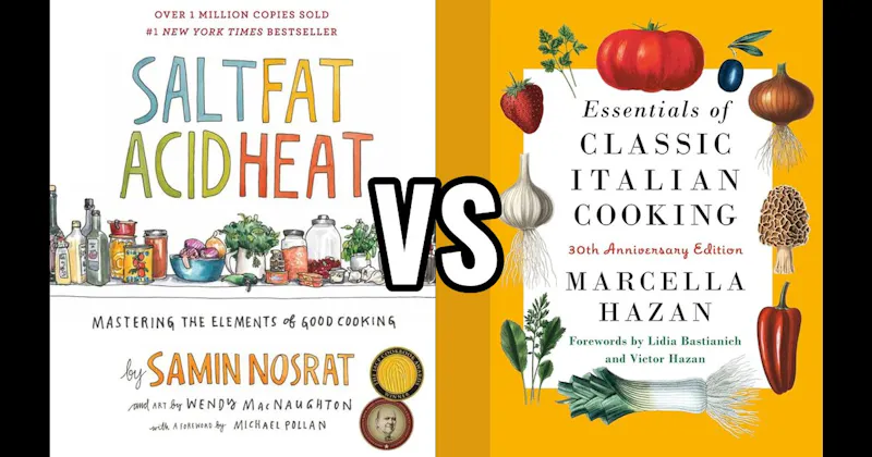 Essentials of Classic Italian Cooking vs. Salt, Fat, Acid, Heat