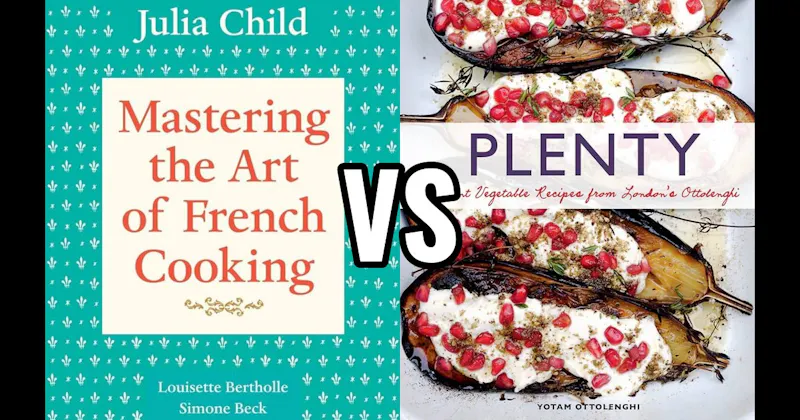 Mastering the Art of French Cooking vs. Plenty