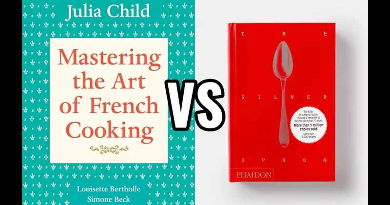 Mastering the Art of French Cooking vs. The Silver Spoon