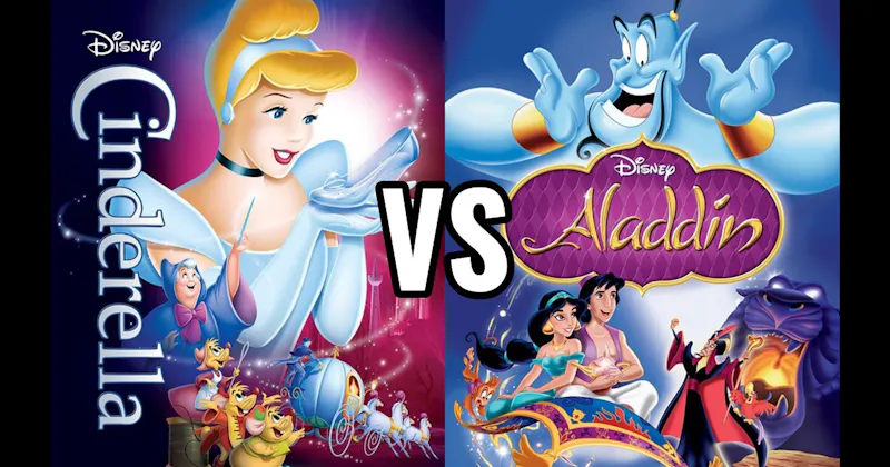 Aladdin vs. Cinderella
