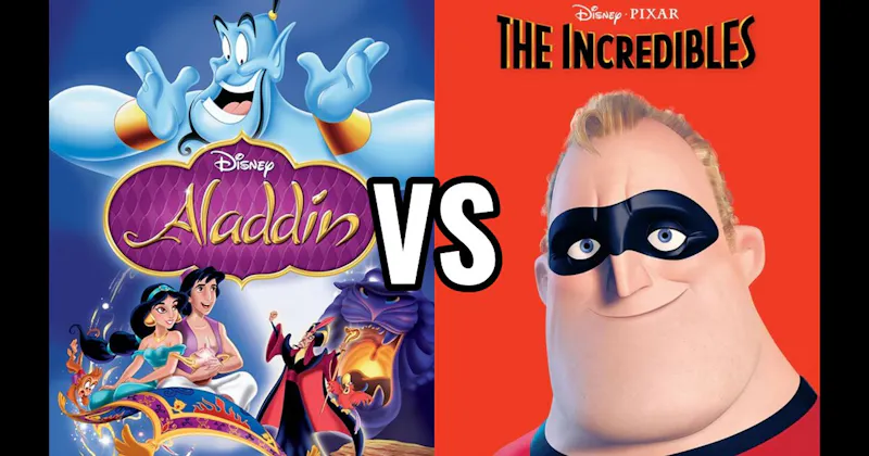 Aladdin vs. The Incredibles