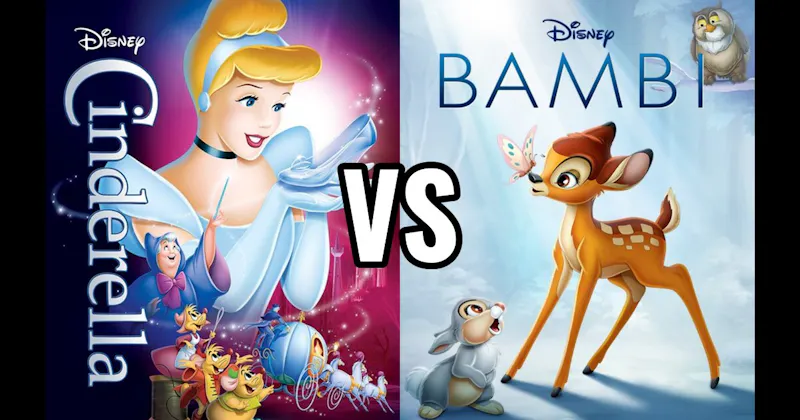 Bambi vs. Cinderella