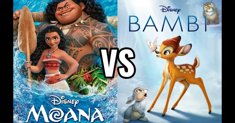 Bambi vs. Moana