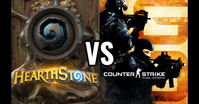 Counter-Strike: Global Offensive vs. Hearthstone