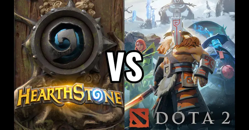 Dota 2 vs. Hearthstone