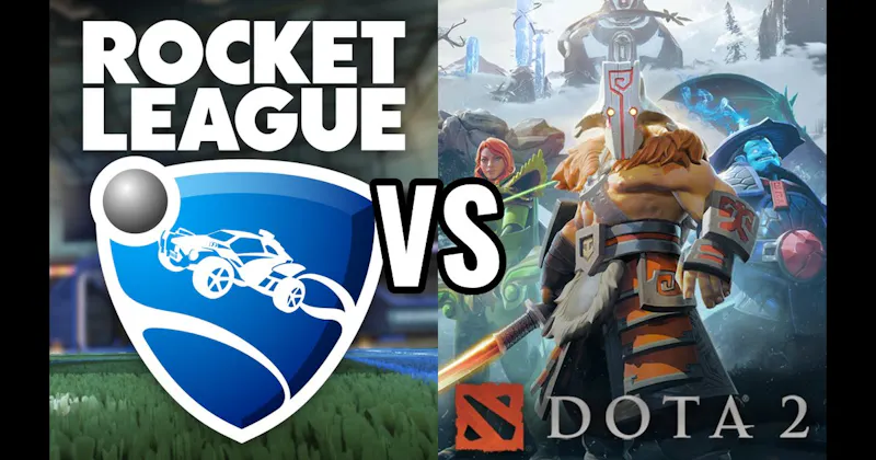 Dota 2 vs. Rocket League