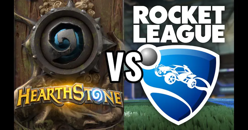 Hearthstone vs. Rocket League