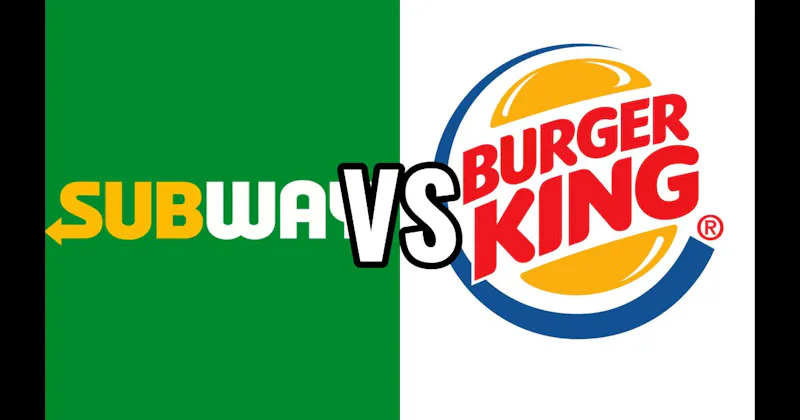 Burger King vs. Subway