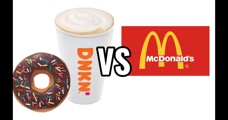 Dunkin' vs. McDonald's