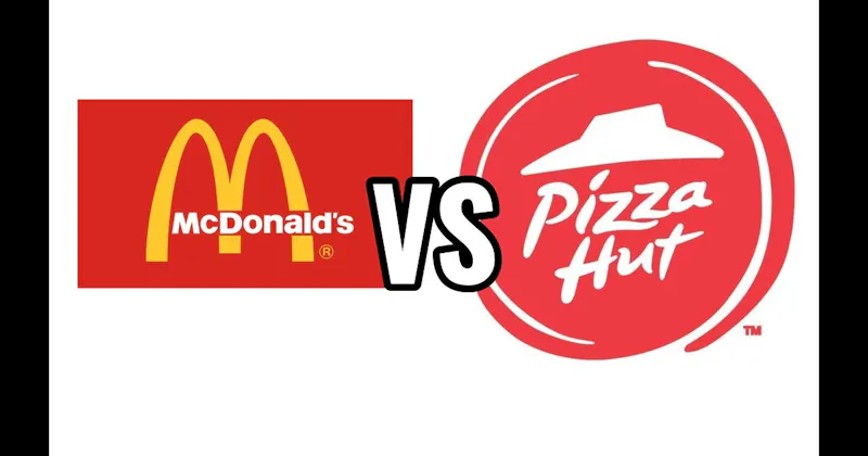 McDonald's vs. Pizza Hut