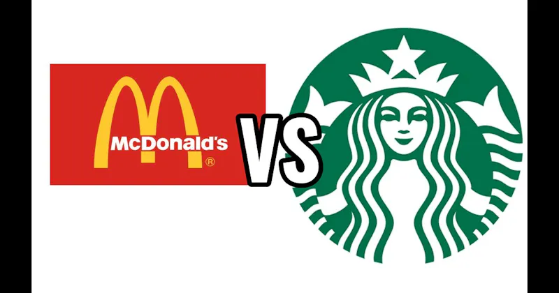 McDonald's vs. Starbucks