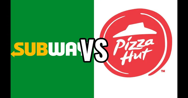 Pizza Hut vs. Subway