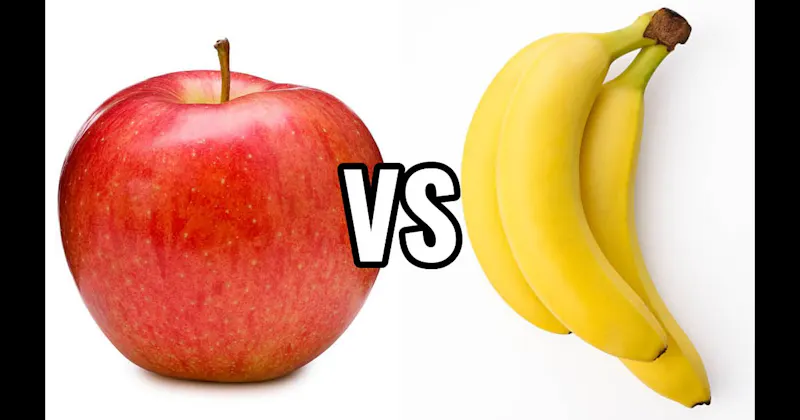 Apple vs. Banana