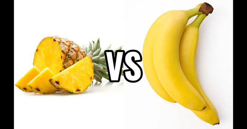 Banana vs. Pineapple