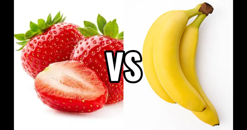 Banana vs. Strawberry