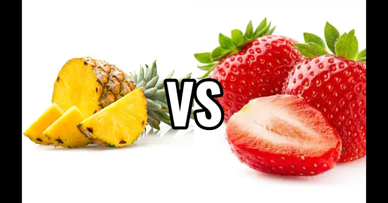 Pineapple vs. Strawberry