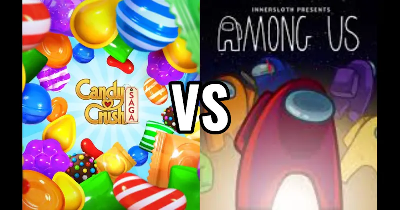 Among Us vs. Candy Crush