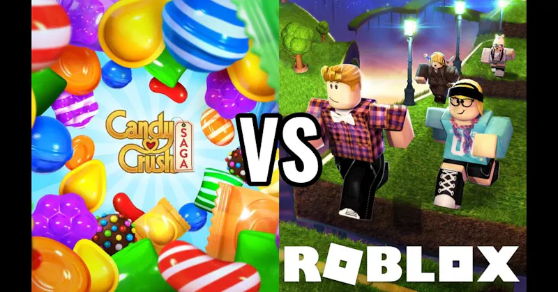Candy Crush vs. Roblox