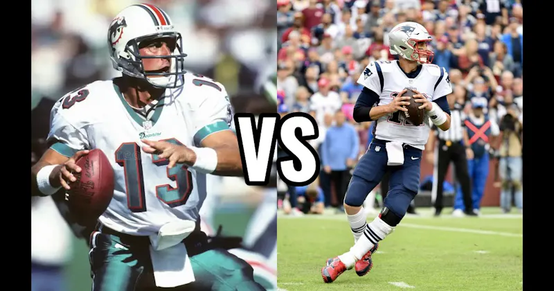 Dan Marino vs. Tom Brady