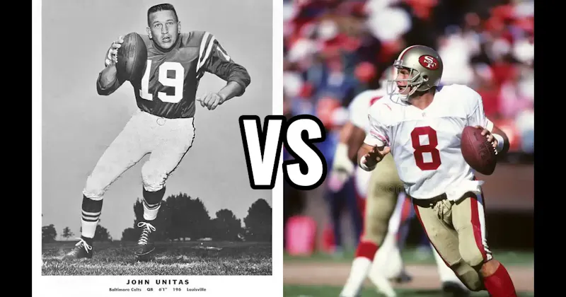 Johnny Unitas vs. Steve Young
