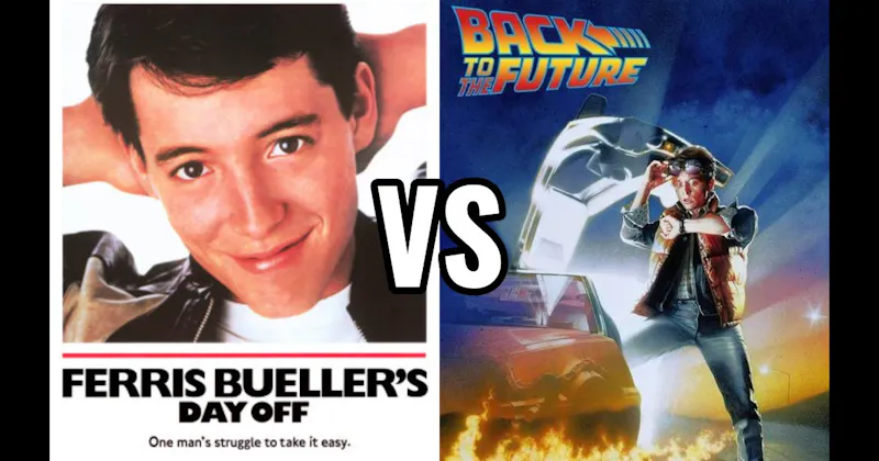 Back to the Future vs. Ferris Bueller's Day Off