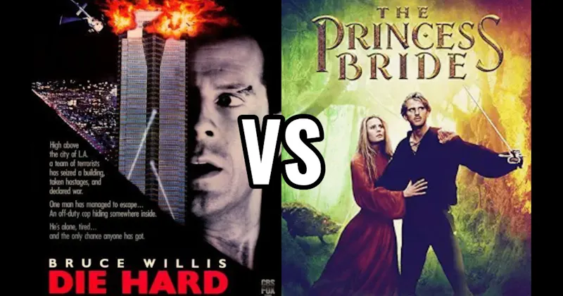 Die Hard vs. The Princess Bride