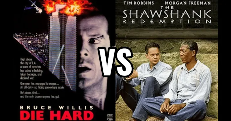 Die Hard vs. The Shawshank Redemption