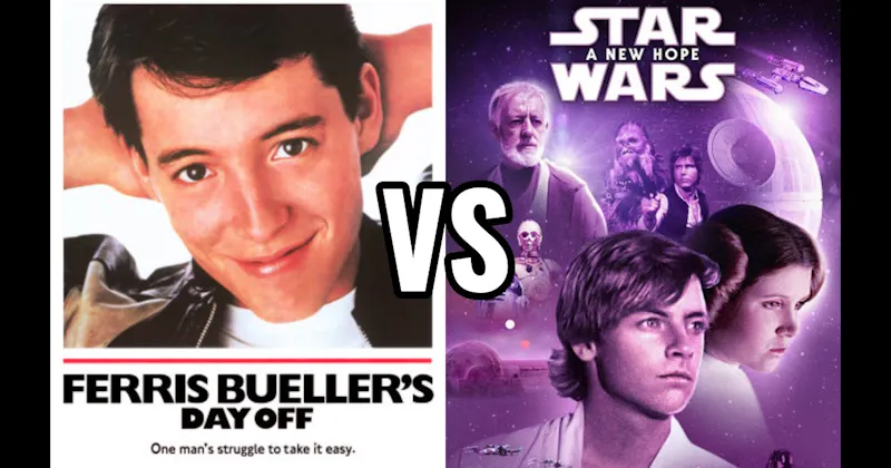 Ferris Bueller's Day Off vs. Star Wars: A New Hope