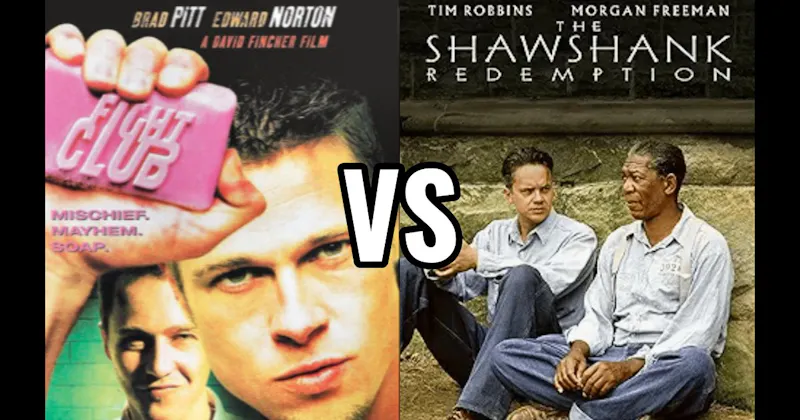 Fight Club vs. The Shawshank Redemption