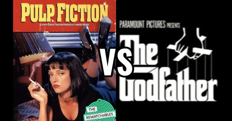 Pulp Fiction vs. The Godfather