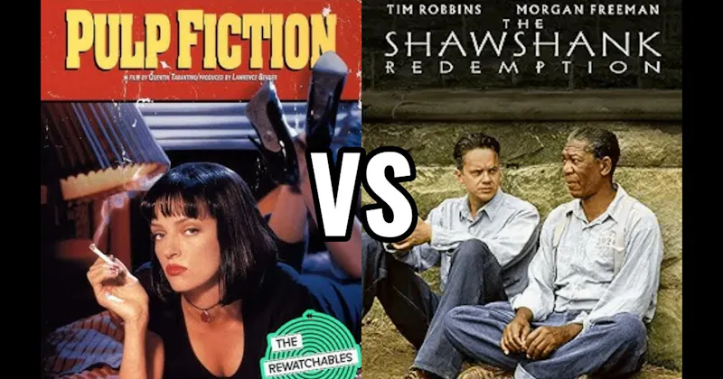 Pulp Fiction vs. The Shawshank Redemption