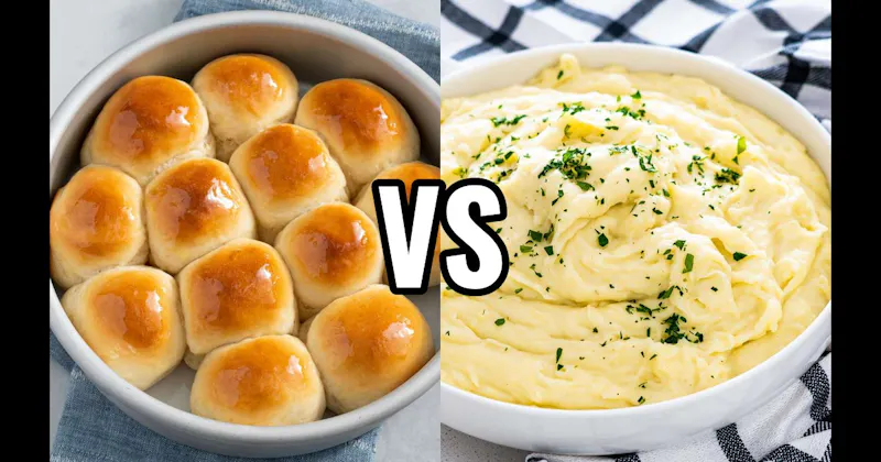 Dinner Rolls or Biscuits vs. Mashed Potatoes