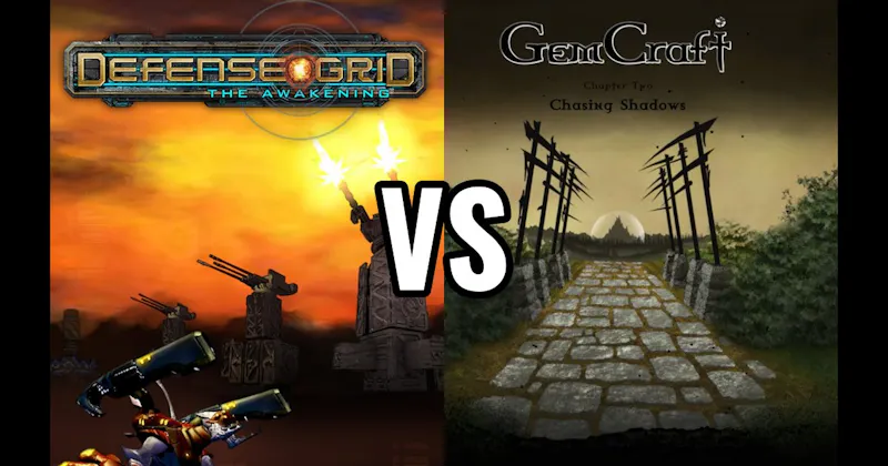 Defense Grid - The Awakening vs. GemCraft - Chasing Shadows