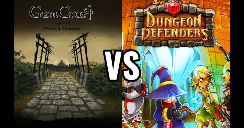 Dungeon Defenders vs. GemCraft - Chasing Shadows