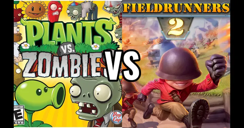 Fieldrunners vs. Plants vs. Zombies