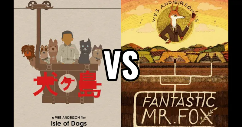 Fantastic Mr. Fox vs. Isle of Dogs