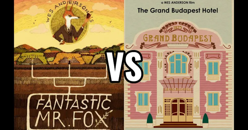 Fantastic Mr. Fox vs. The Grand Budapest Hotel