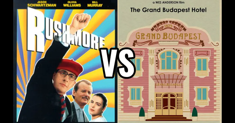Rushmore vs. The Grand Budapest Hotel