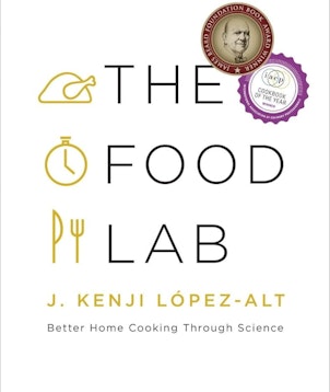 The Food Lab: Better Home Cooking Through Science